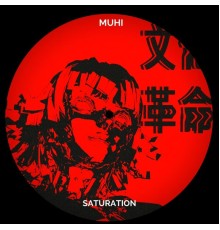 Muhi - Saturation