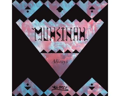 Muhsinah - Always / Lose My Fuse