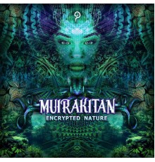 Muirakitan - Encrypted Nature