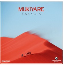 Mukiyare - Esencia