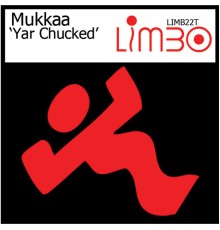 Mukkaa - Yar Chucked