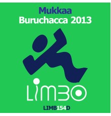 Mukkaa - Buruchacca 2013