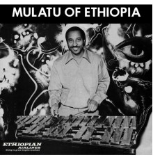 Mulatu Astatke - Mulatu Of Ethiopia