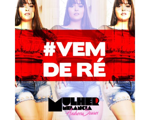 Mulher Melancia - #Vem de Ré