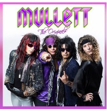 Mullett - The Originals