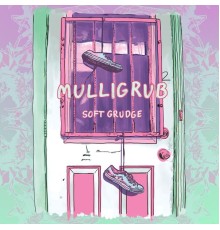 Mulligrub - Soft Grudge