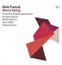 Mulo Francel - Mocca Swing