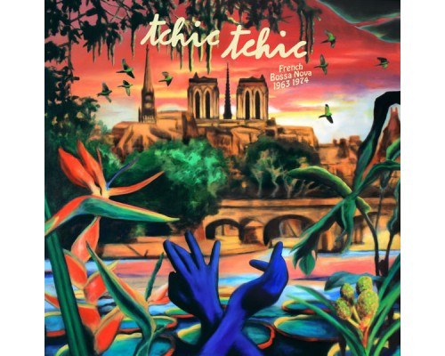 Multi-Interprètes - Tchic Tchic - French Bossa Nova Multi-Interprètes - Tchic Tchic - French Bossa Nova