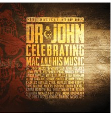 Multi Interprètes - The Musical Mojo Of Dr. John: Celebrating Mac And His Music (Live)