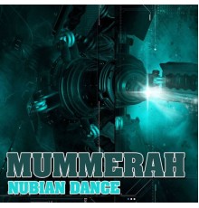 Mummerah - Nubian Dance