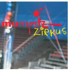 Mumpitz - Zirkus