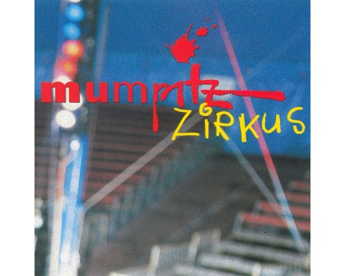 Mumpitz - Zirkus