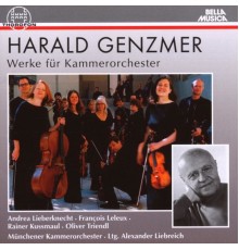 Münchener Kammerorchester, Alexander Liebreich - Harald Genzmer: Werke für Kammerorchester