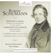 Münchner Philharmoniker, Marc Andreae - Schumann: Symphony in G minor "Zwickau"
