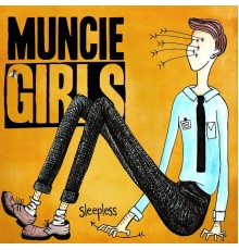 Muncie Girls - Sleepless