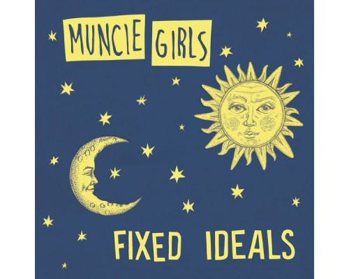 Muncie Girls - Fixed Ideals