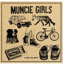 Muncie Girls - B-Sides the Point