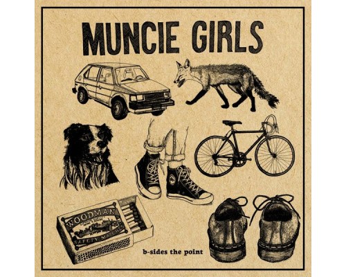 Muncie Girls - B-Sides the Point