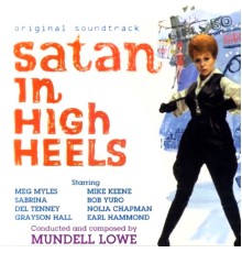 Mundell Lowe - Satan in High Heels (Original Motion Picture Soundtrack)