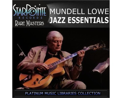 Mundell Lowe - Jazz Essentials