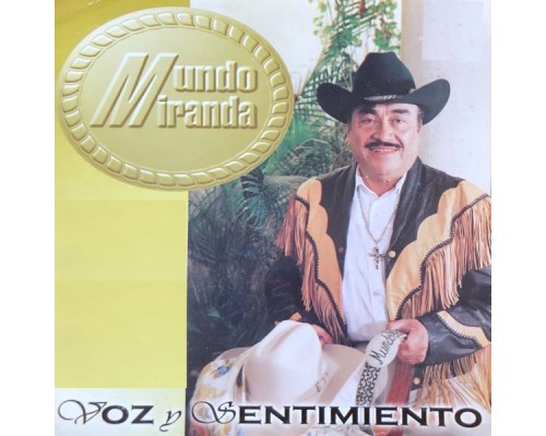 Mundo Miranda - Voz y Sentimiento