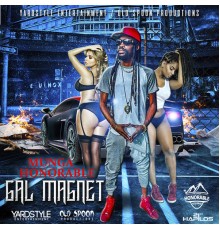 Munga Honorable - Gal Magnet