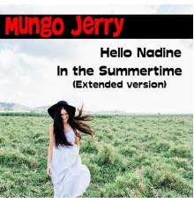 Mungo Jerry - Hello Nadine