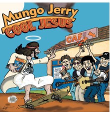 Mungo Jerry - Cool Jesus