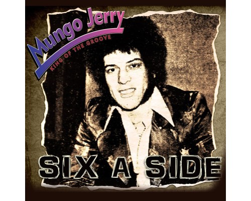 Mungo Jerry - Six a Side