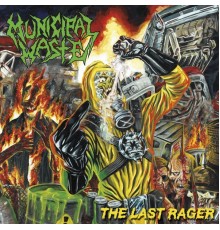 Municipal Waste - The Last Rager