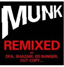 Munk - Remixed Compilation