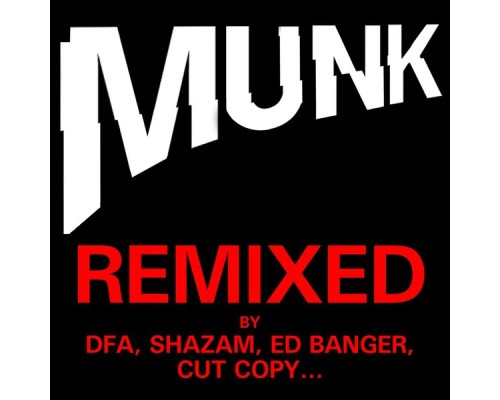 Munk - Remixed Compilation