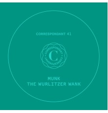 Munk - The Wurlitzer Wank