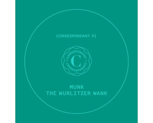 Munk - The Wurlitzer Wank