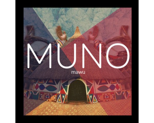 Muno - Mawu