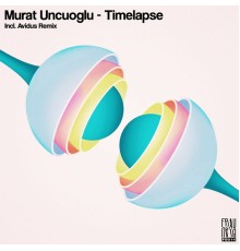 Murat Uncuoglu - Timelapse