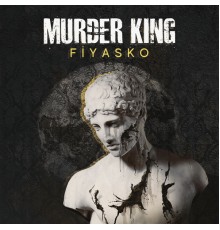 Murder King - Fiyasko