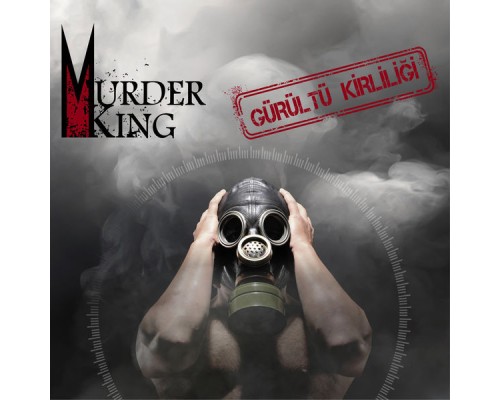 Murder King - Gürültü Kirliliği