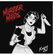 Murder Maids - Knives Out