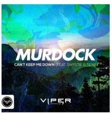 Murdock - Can't Keep Me Down