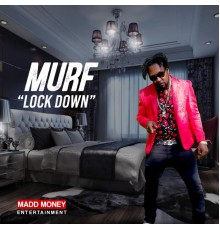 Murf - Lock Down