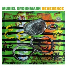 Muriel Grossmann - Reverence