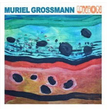 Muriel Grossmann - Union