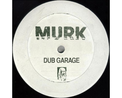 Murk - Dub Garage