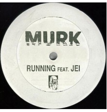 Murk - Running (feat. Jei)