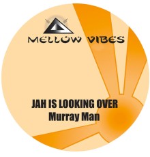 Murray Man - Jah Is Looking Over