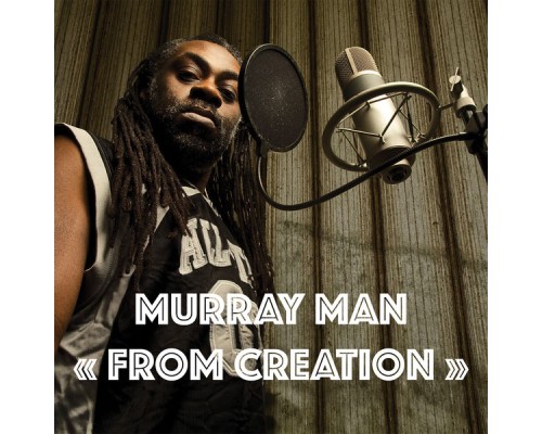 Murray Man - From Creation