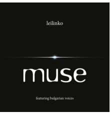 Muse - Leilinko  (Mixes)