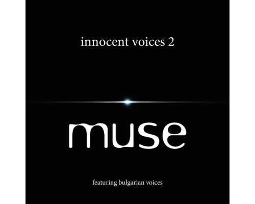 Muse - Innocent Voices 2