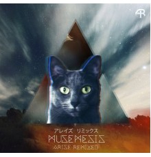 Musemesis - Arise Remixed